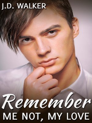cover image of Remember Me Not, My Love